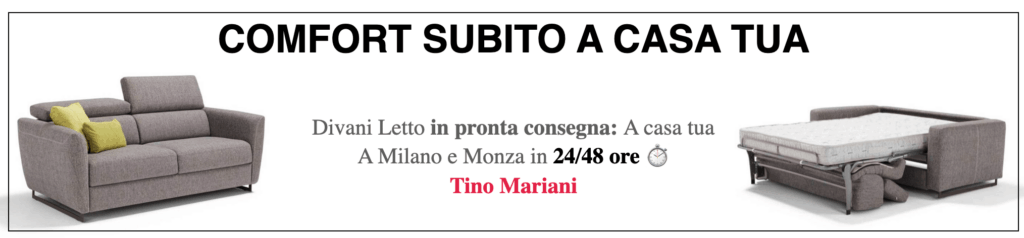 Divano letto con materasso alto Tino Mariani, consegna rapida e comfort elevato