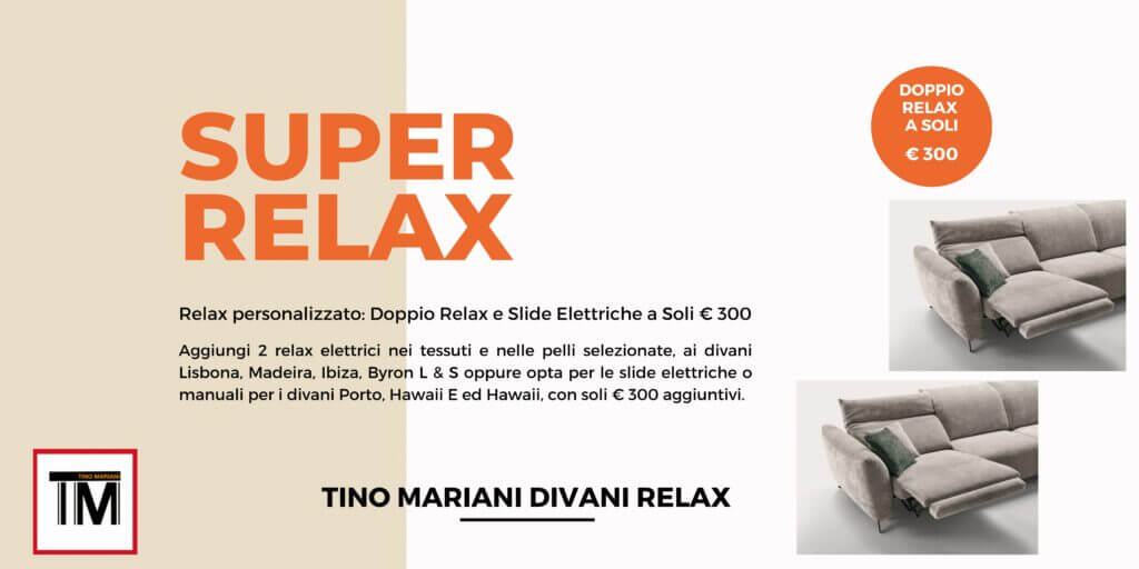 Promozione Divani Relax E Slide Tino Mariani